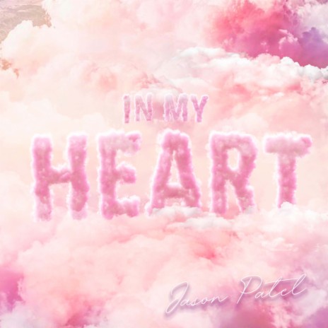 In My Heart | Boomplay Music