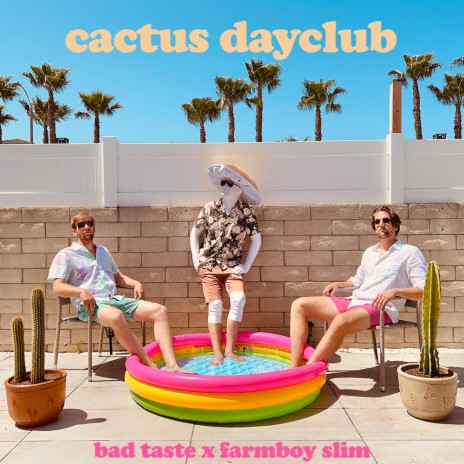 cactus dayclub ft. Farmboy Slim | Boomplay Music