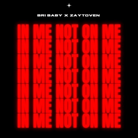 In Me, Not On Me ft. Zaytoven