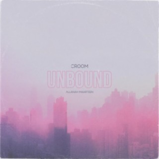 Unbound (feat. Allanah Maarteen)