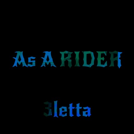 As A Rider