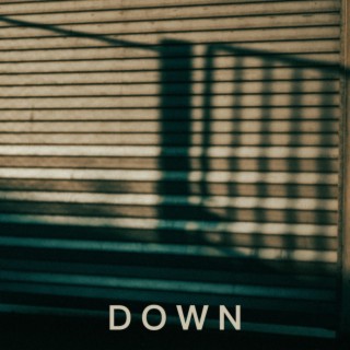 Down lyrics | Boomplay Music