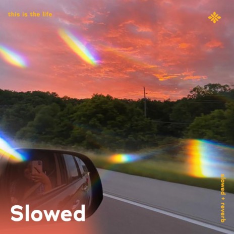 this is the life - slowed + reverb ft. twilight & Tazzy | Boomplay Music