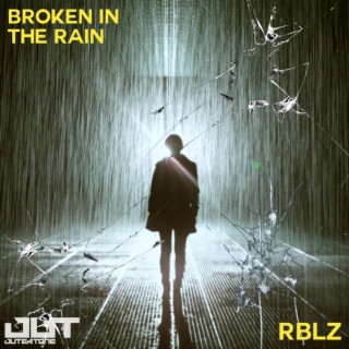 Broken In The Rain