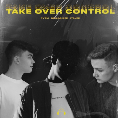 Take Over Control ft. Niklas Dee & ITALEE | Boomplay Music