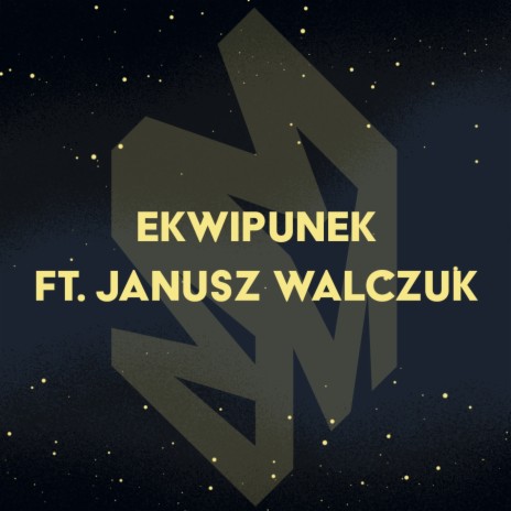 Ekwipunek ft. Janusz Walczuk