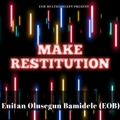 Make Restitution | Boomplay Music