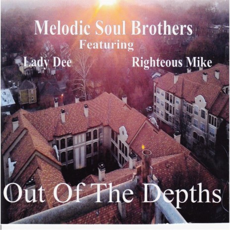 Out of the Depths (feat. Righteous Mike & Lady Dee) | Boomplay Music