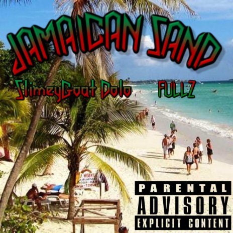 Jamaican Sand ft. Fullz | Boomplay Music