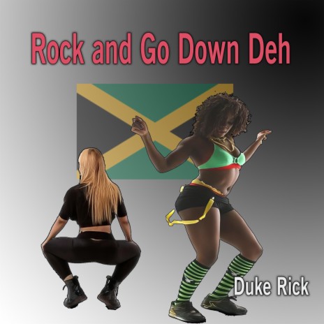 Rock and Go Down Deh | Boomplay Music