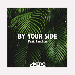 By Your Side (feat. Fanchon)