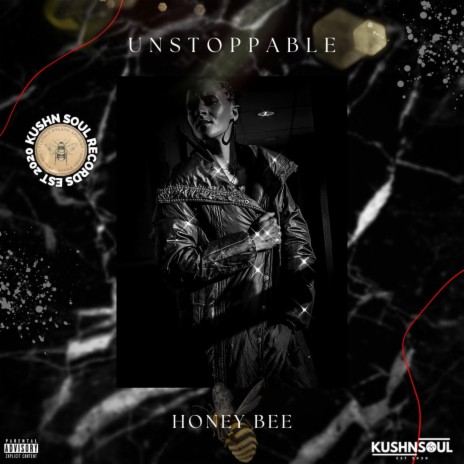 Unstoppable ft. Honey Bee | Boomplay Music