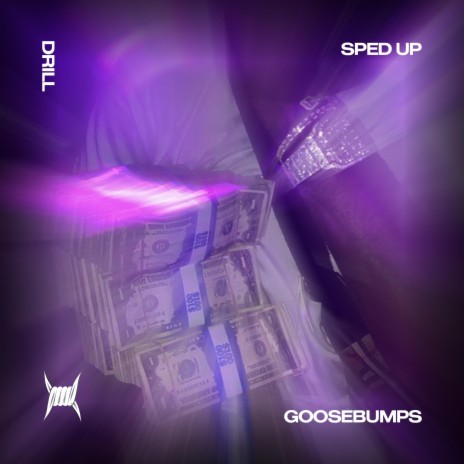 GOOSEBUMPS (DRILL SPED UP) ft. DRILL REMIXES & Tazzy | Boomplay Music