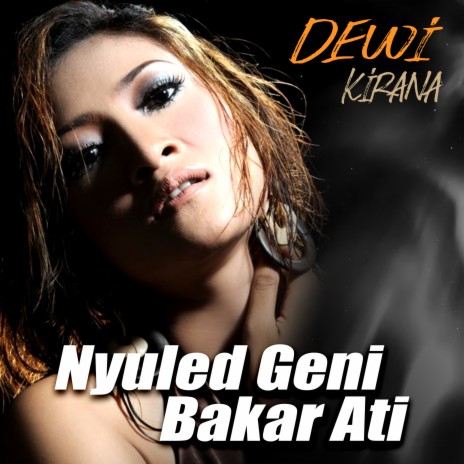 Nyuled Geni Bakar Ati | Boomplay Music