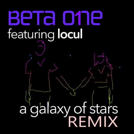 A Galaxy of Stars (REMIX) ft. locul | Boomplay Music