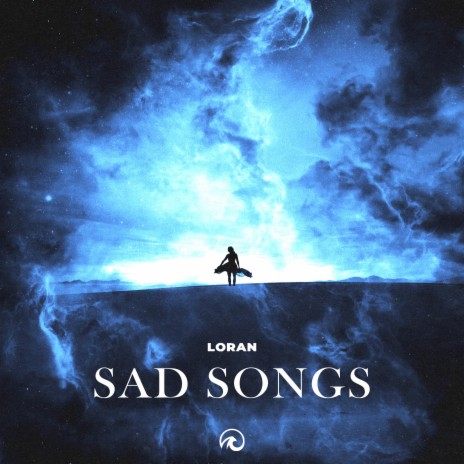 Sad Songs | Boomplay Music