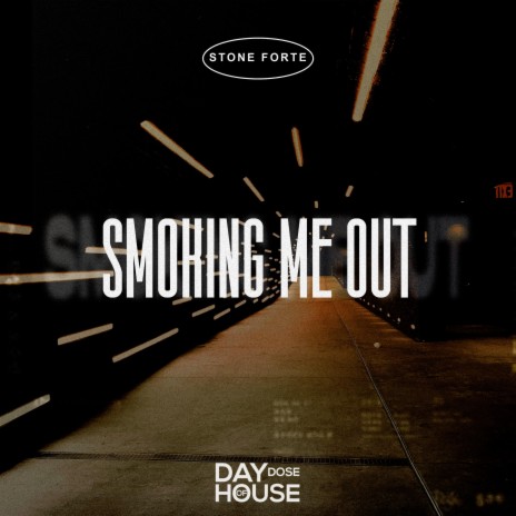 Smoking Me Out | Boomplay Music