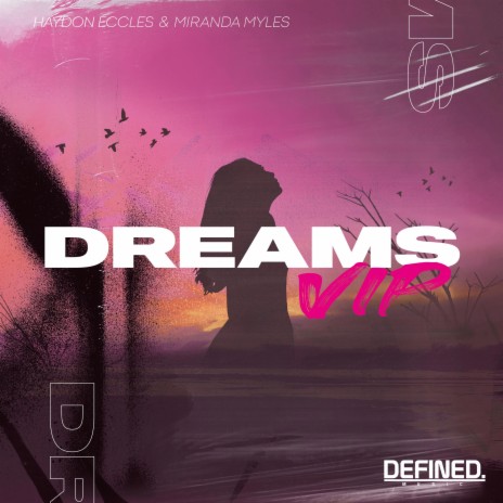 Dreams (VIP Radio Edit) ft. Miranda Myles | Boomplay Music