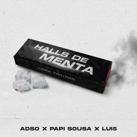 Halls de Menta ft. Papi Sousa & Lui5 | Boomplay Music