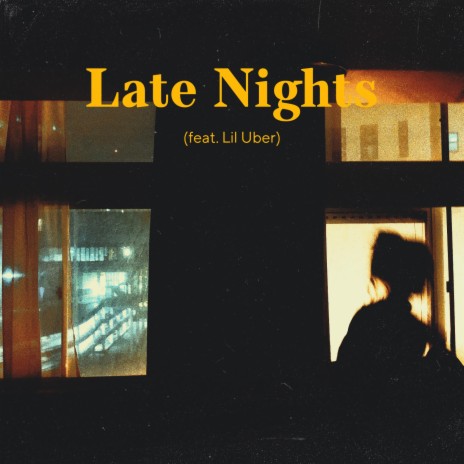 Late Nights ft. sindr & Lil Uber | Boomplay Music