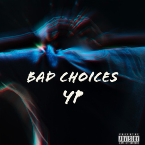 Bad Choices | Boomplay Music