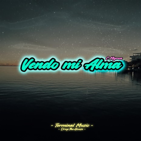 Vendo mi alma | Boomplay Music