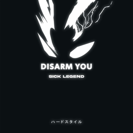 DISARM YOU HARDSTYLE | Boomplay Music