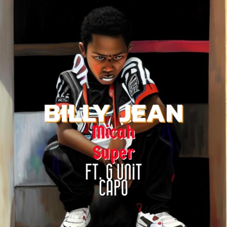 BILLY JEAN ft. G Unit Capo | Boomplay Music