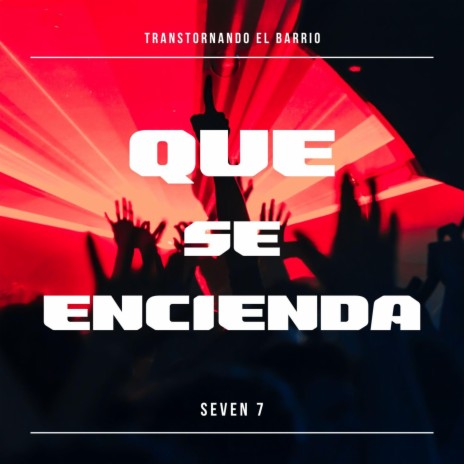 Que se Encienda | Boomplay Music