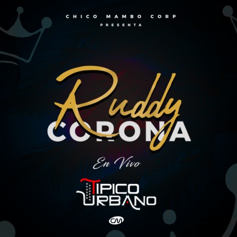 Ruddy Corona (En Vivo) | Boomplay Music