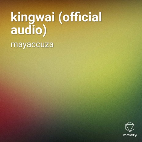 kingwai (official audio) | Boomplay Music