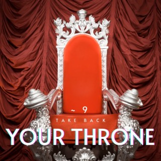 Take Back Your Throne