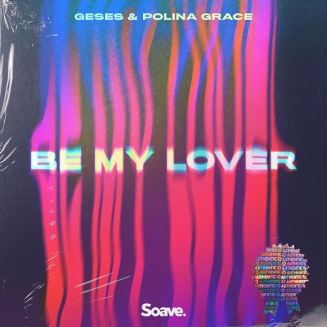 Be My Lover ft. Polina Grace | Boomplay Music