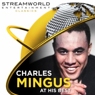 Charles Mingus At His Best