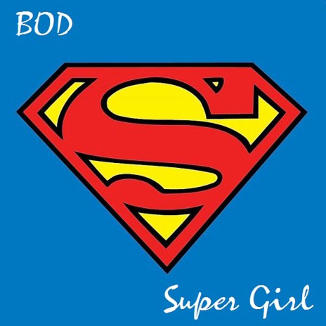 Super Girl | Boomplay Music