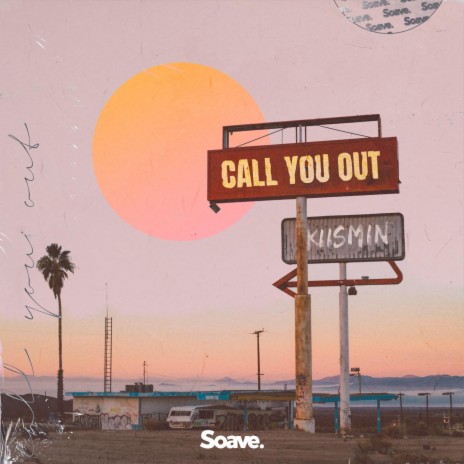 Call You Out | Boomplay Music