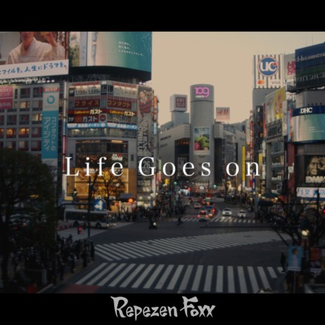 Life Goes on | Boomplay Music