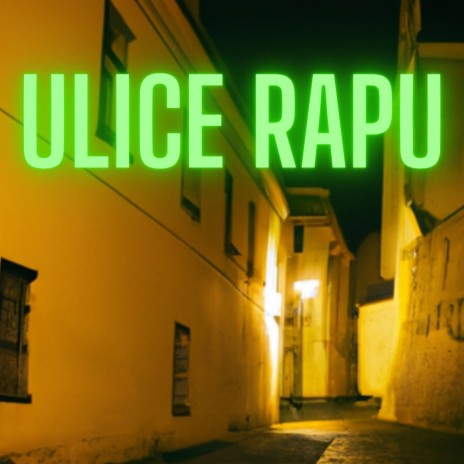 ULICE RAPU | Boomplay Music