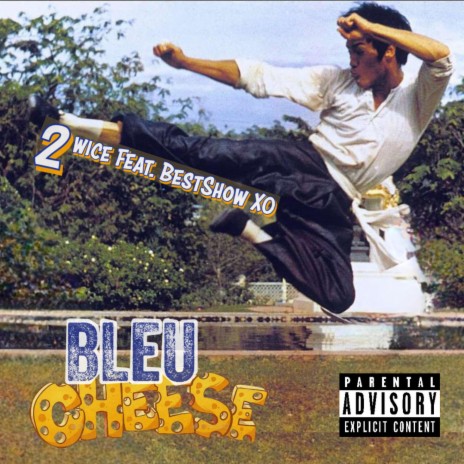 Bleu Cheese ft. BestShow XO