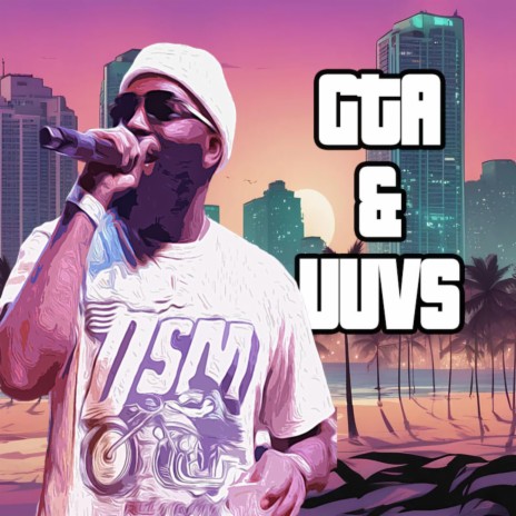 GTA & UUVs | Boomplay Music