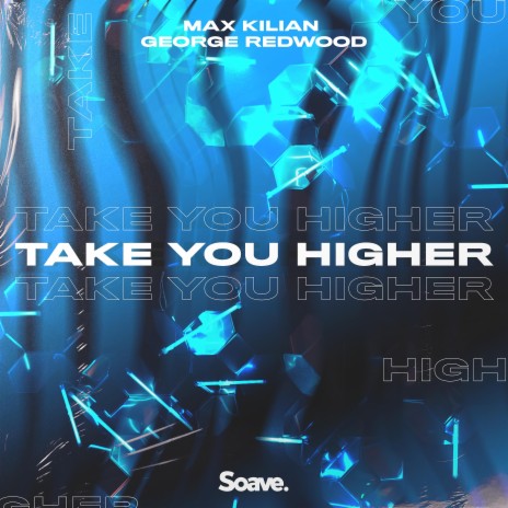 Take You Higher ft. George Redwood | Boomplay Music