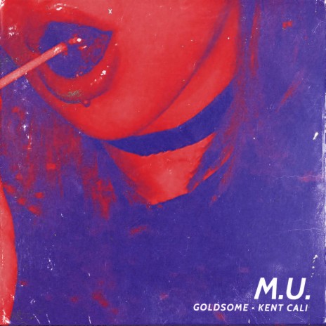 M.U. (feat. Kent Cali) | Boomplay Music