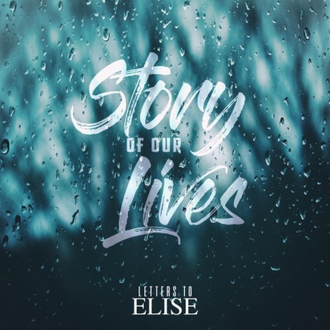 Story of Our Lives | Boomplay Music