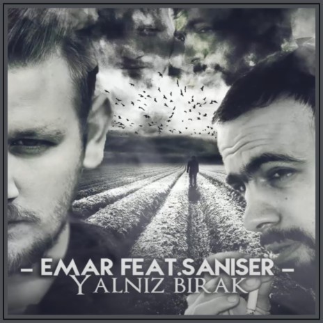 Yalnız Bırak ft. Şanışer | Boomplay Music