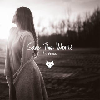 Save The World (feat. Axelle)