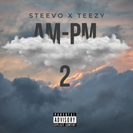 AMPM 2 ft. Teezy | Boomplay Music