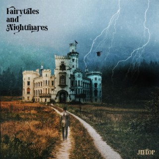 Fairytales and Nightmares