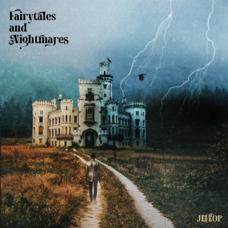 Fairytales and Nightmares ft. OgBk