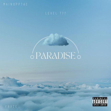 Paradise ft. MainOppTae | Boomplay Music