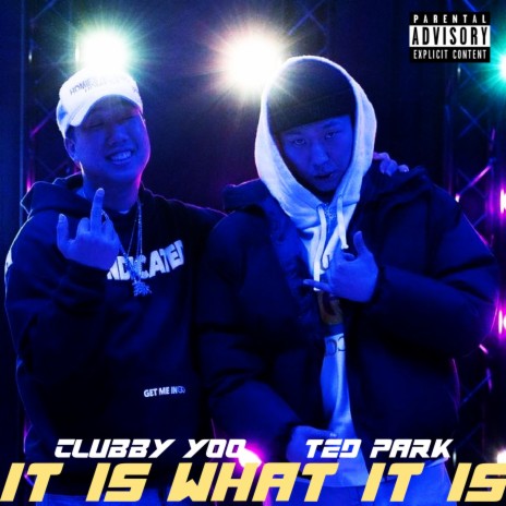 It is what it is ft. Ted Park | Boomplay Music